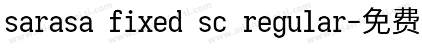sarasa fixed sc regular字体转换